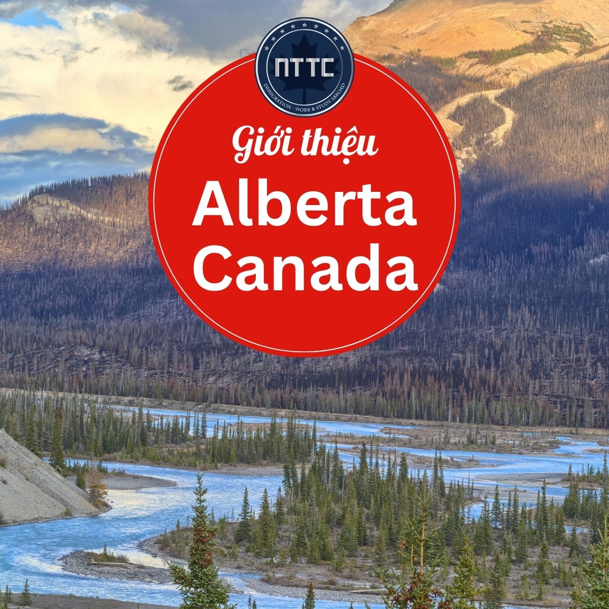 Giới thiệu Alberta : Tỉnh bang Canada định cư lý tưởng đối với người Việt!